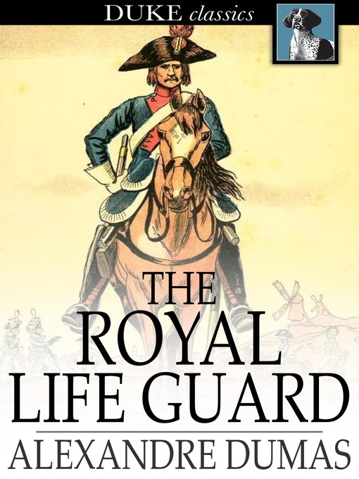 Titeldetails für The Royal Life Guard nach Alexandre Dumas - Verfügbar